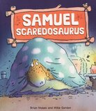 Samuel Scaredosaurus ( Dinosaurs Have Feelings )