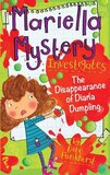 Mariella Mystery Investigates the Disappearance of Diana Dumpling ( Mariella Mystery #07 )