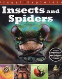 Insects and Spiders ( Visual Explorers )