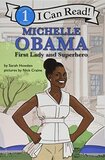 Michelle Obama: First Lady and Superhero (I Can Read Level 1)