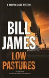 Low Pastures ( Harpur and Iles Mystery #36 )