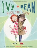 Ivy and Bean Take the Case ( Ivy and Bean #10 )