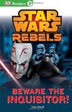 Star Wars: Rebels: Beware the Inquisitor ( DK Reader Level 2 )