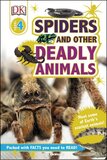 Spiders and Other Deadly Animals ( DK Readers: Level 4 )
