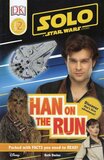 Solo A Star Wars Story: Han on the Run ( Level 2 DK Reader )