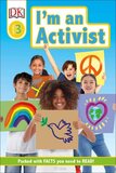 I'm an Activist ( DK Readers Level 3 )