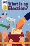 What Is an Election? ( DK Readers Level 2 )