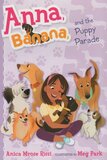 Anna Banana and the Puppy Parade ( Anna Banana #04 )