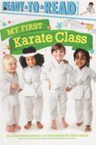 My First Karate Class ( Ready To Read Level Pre-1 )