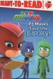 PJ Masks Save the Library! ( Ready To Read Level 1 )