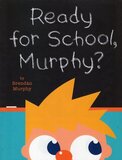 Ready for School Murphy?