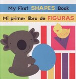 My First Shapes Book / Mi Primer Libro de Figuras ( My First... Bilingual ) (Board Book)