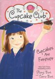 Cupcakes Are Forever ( Cupcake Club #12 )