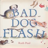 Bad Dog Flash (Board Book)