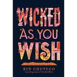 Wicked as You Wish (Hundred Names for Magic #01)