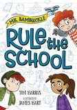 Rule the School (Mr Bambuckle #01)