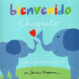 Bienvenido Chiquito ( Welcome Little One )