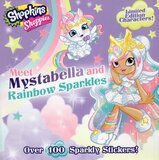 Meet Mystabella and Rainbow Sparkles ( Shopkins: Shoppies #01 ) (8x8)