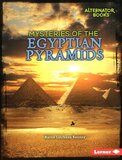 Mysteries of the Egyptian Pyramids ( Alternator Books: Ancient Mysteries )