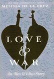 Love and War ( Alex and Eliza Trilogy #02 )