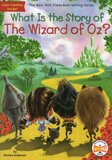 What Is the Story of the Wizard of Oz? ( What Is the Story Of? )