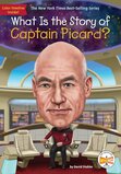 What Is the Story of Captain Picard? (What Is the Story Of?)