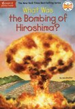 What Was the Bombing of Hiroshima? ( What Was? )