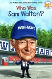 Who Was Sam Walton? ( Who Was? )