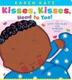Kisses Kisses Head to Toe! (Lift The Flap and Mirror Board Book)