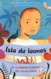 Isla de Leones: El Guerrero Cubano de Las Palabras ( Lion Island: Cuba's Warrior of Words ) (Hardcover)