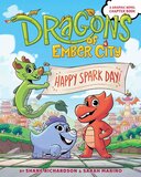 Happy Spark Day! (Dragons of Ember City #01)