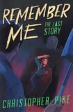 Remember Me 3: The Last Story (Trade)