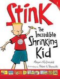 Stink The Incredible Shrinking Kid (Stink #01)