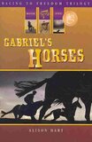 Gabriel's Horses ( Racing to Freedom Trilogy #01 )
