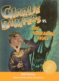 Charlie Bumpers vs the Squeaking Skull ( Charlie Bumpers )