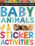 Baby Animals Sticker Activities ( My First Sticker Activity Book )