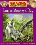 Langur Monkey's Day (With CD) ( Amazing Animal Adventures )