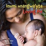 Loving Me (Hopi/English) (Board Book)