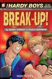 Break Up ( Hardy Boys: The New Case Files Graphic Novel #02 )