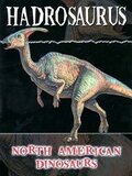 Hadrosaurus ( North American Dinosaurs )