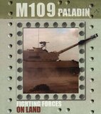 M109 Paladin ( Fighting Forces on Land )