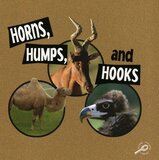 Horns Humps and Hooks ( What Animals Wear ) 