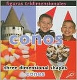 Cones / Conos ( Concepts: Three Dimensional Shapes Bilingual )