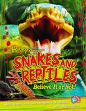 Snakes And Reptiles (Ripley Twists) (Hardcover)