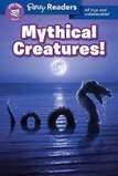 Mythical Creatures! (Ripley Readers Level 4)