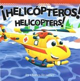 Helicopters / Helicopteros ( Big Busy Machines Bilingual ) (Board Book)