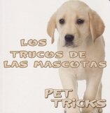 Pet Tricks / Los Trucos de las Mascotas ( Rourke Board Book )