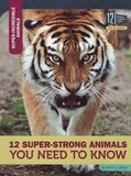 12 Super Strong Animals You Need to Know ( Super Incredible Animals )