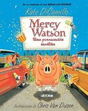 Mercy Watson Una Persecución Insólita (Mercy Watson Something Wonky This Way Comes (Mercy Watson Spanish #06)
