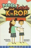 Peace Love and K Pop ( Adventure Chapter Books Level 4 )